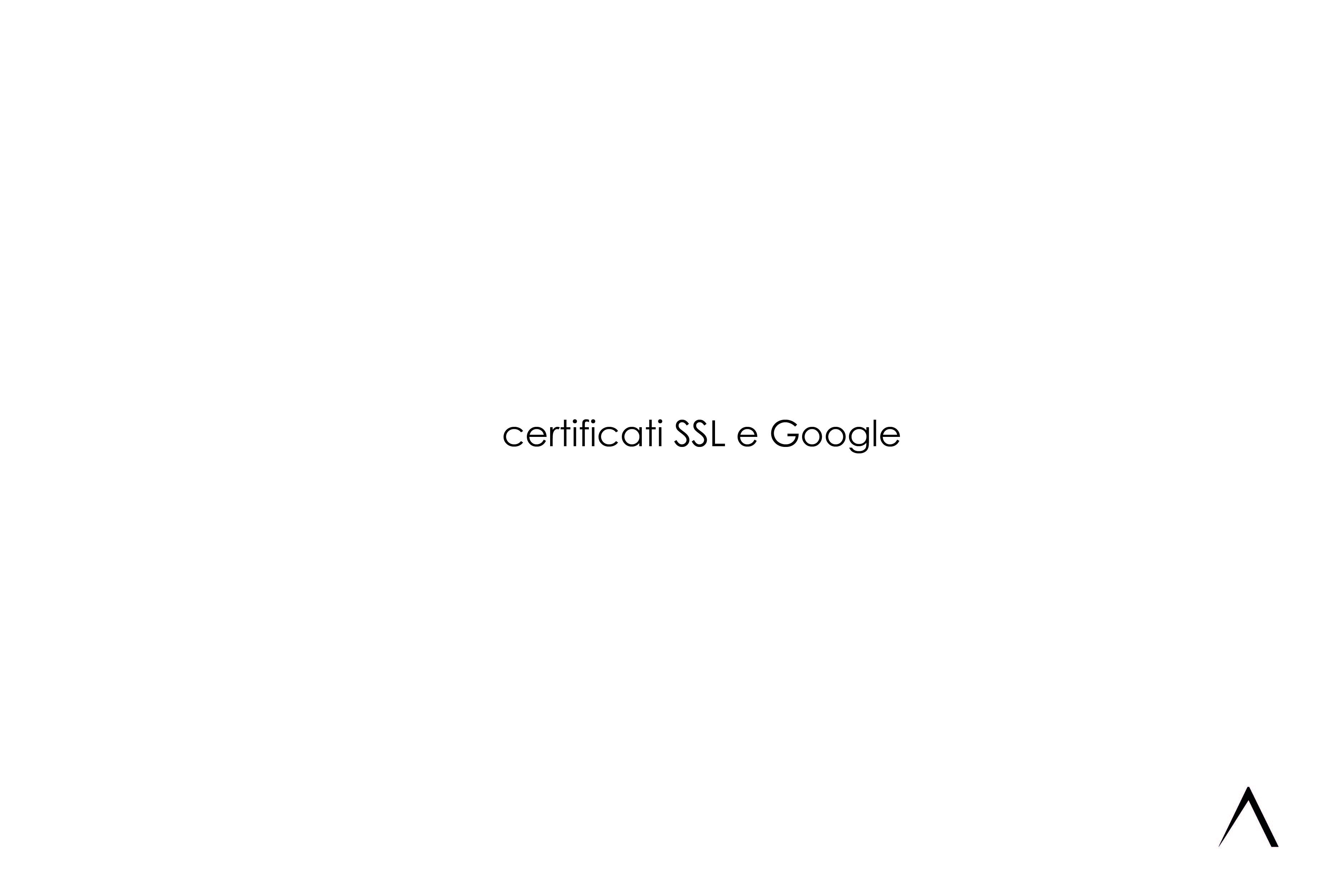 Certificati SSL e Google. Lo sapevi che?