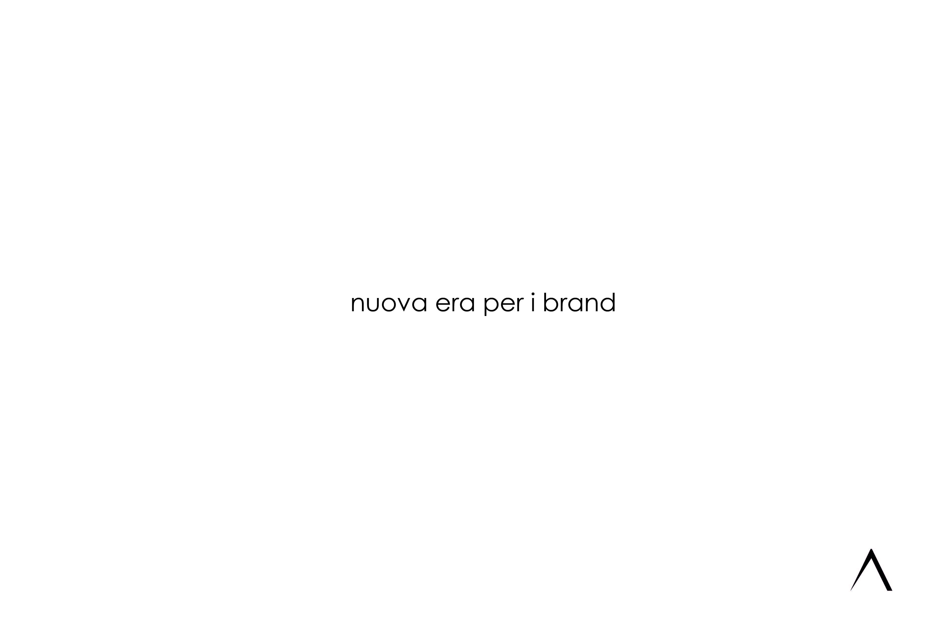 Brand. Lo sviluppo di una nuova era.