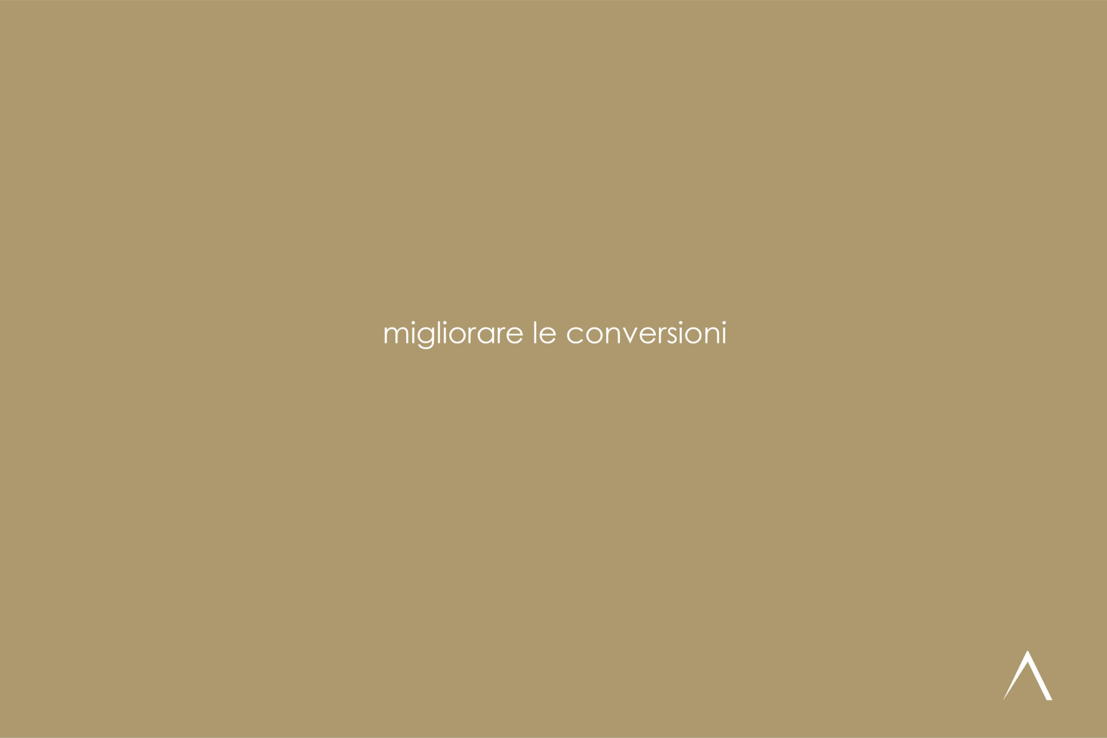 Migliorare le conversioni. Ecco come fare.