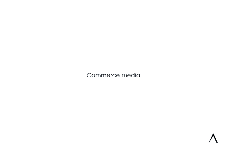 Le Nuove Frontiere del Marketing Digitale: Dal Commerce Media all’Intelligenza Artificiale