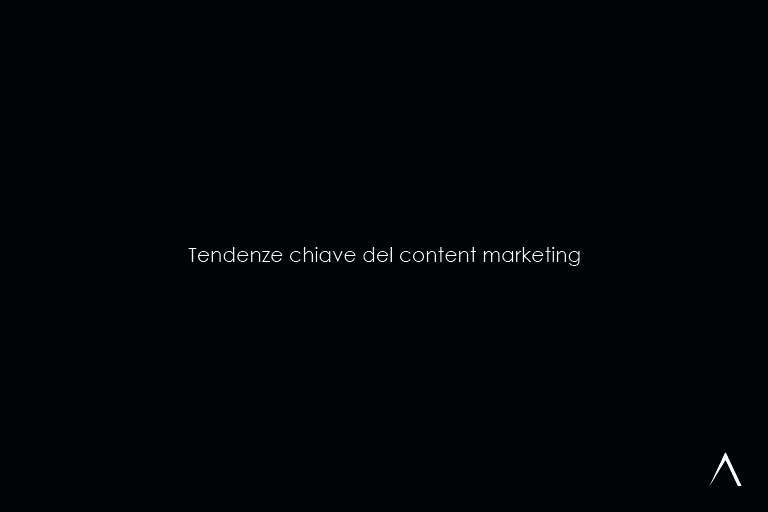 Content Marketing 2025: Le Tendenze da Non Perdere per Restare al Top